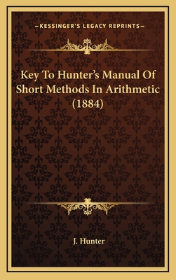 Key To Hunter's Manual Of Short Methods In Arit... 1168743605 Book Cover