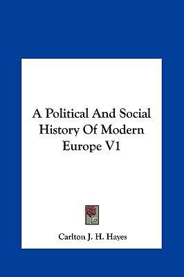 A Political And Social History Of Modern Europe V1 1161418393 Book Cover