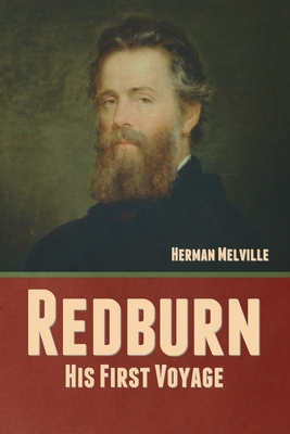 Redburn: His First Voyage 1636377645 Book Cover