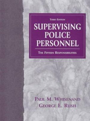 Supervising Police Personnel: The Fifteen Respo... 0136166733 Book Cover