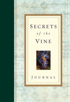 Secrets of the Vine Journal: Breaking Through t... 1576739600 Book Cover