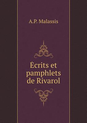 ?crits et pamphlets de Rivarol [French] 5518927053 Book Cover