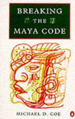 Breaking the Maya Code 0140234810 Book Cover