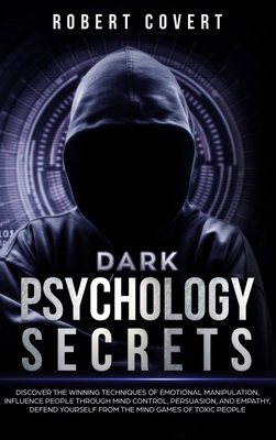 Dark Psychology Secrets: Discover the Winning T... 1801728593 Book Cover