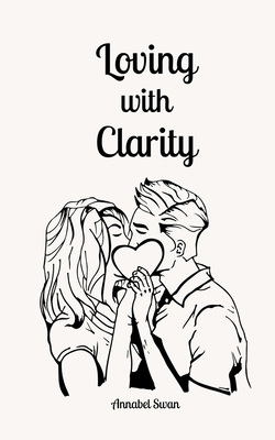 Loving with Clarity 9916873259 Book Cover