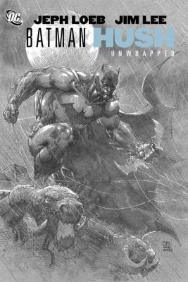 Batman: Hush Unwrapped 1401229921 Book Cover