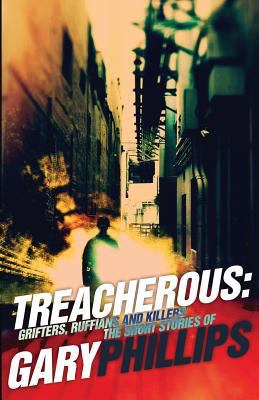 Treacherous: Grifters, Ruffians and Killers 1943402337 Book Cover