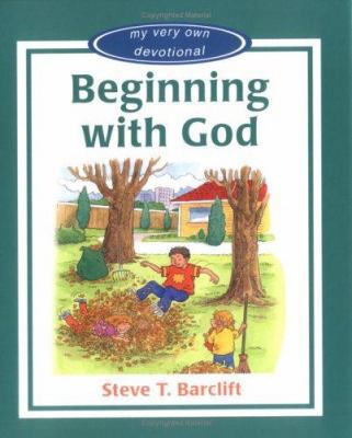 Beginning with God-H: My Very Own Devotional 082542044X Book Cover