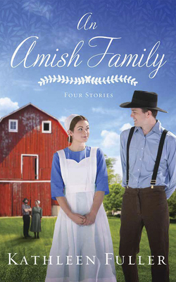 An Amish Family: Four Stories 171352807X Book Cover