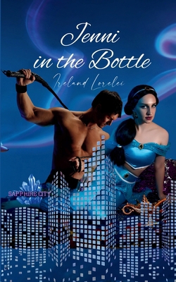Jenni in the Bottle: Sapphire City B0G1HFKFYL Book Cover