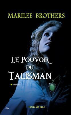 Moonstone La prophétie du talisman (City Editio... [French] 2352887267 Book Cover