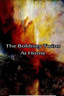 The Bobbsey Twins at Home 1480028843 Book Cover