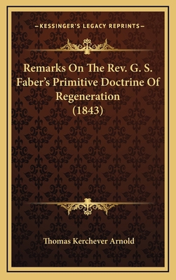 Remarks On The Rev. G. S. Faber's Primitive Doc... 1168761131 Book Cover