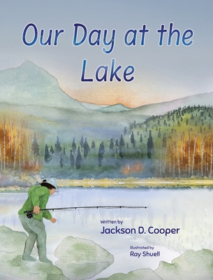 Our Day at the Lake 1779442599 Book Cover