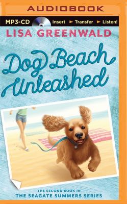 Dog Beach Unleashed (The Seagate Summers) 1480596108 Book Cover