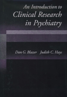 An Introduction to Clinical Research in Psychiatry 0195102134 Book Cover