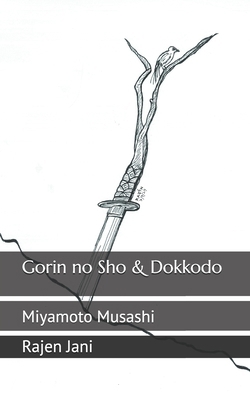 Gorin no Sho & Dokkodo: Miyamoto Musashi B0DFYYV8SQ Book Cover