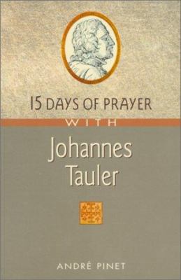 15 Days of Prayer With Johannes Tauler 076480653X Book Cover