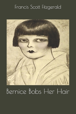 Bernice Bobs Her Hair 1701547880 Book Cover