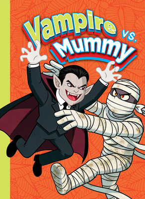 Vampire vs. Mummy B0H8ZTWC5K Book Cover