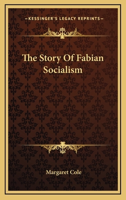 The Story Of Fabian Socialism 1166137252 Book Cover
