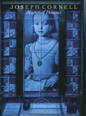 Joseph Cornell: Master of Dreams B07D8FL2YY Book Cover