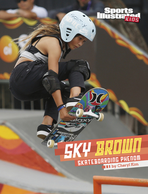 Sky Brown: Skateboarding Phenom 1663983577 Book Cover