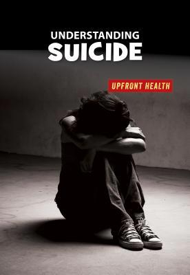 Understanding Suicide 1534150862 Book Cover