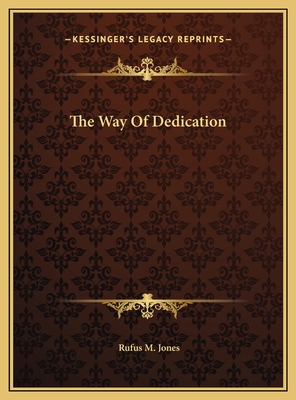 The Way Of Dedication 1169506739 Book Cover