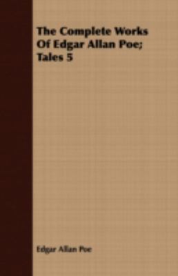 The Complete Works Of Edgar Allan Poe - Volume ... 1443710113 Book Cover