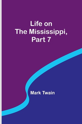 Life on the Mississippi, Part 7 9356898685 Book Cover