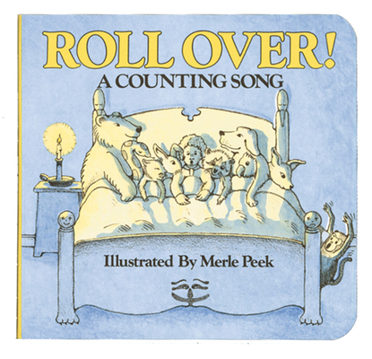 Roll Over! Board Book: A Counting Song B00A2MOPM0 Book Cover