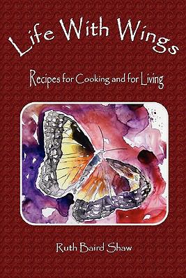 Life With Wings 0557467594 Book Cover