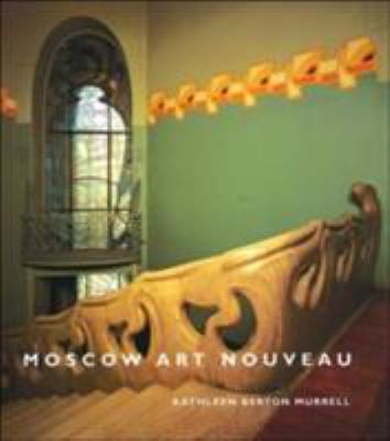 Moscow Art Nouveau 0856674885 Book Cover