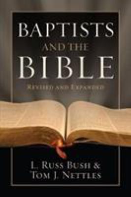 Baptists and the Bible 0805418326 Book Cover