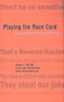 Playing the Race Card: Exposing White Power and... 0820467529 Book Cover