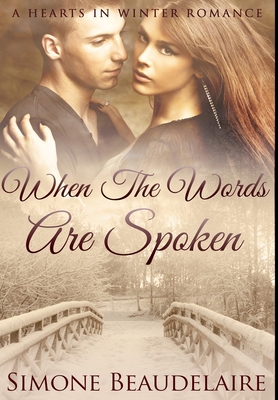When The Words Are Spoken: Premium Hardcover Ed... 1034063219 Book Cover
