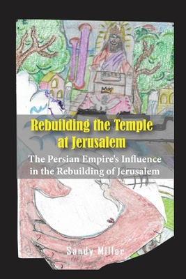 Rebuilding the Temple at Jerusalem: The Persian... 1956515682 Book Cover