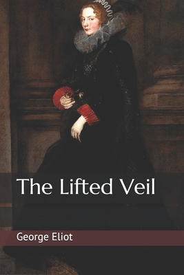 The Lifted Veil 1689794119 Book Cover