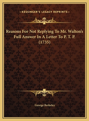 Reasons For Not Replying To Mr. Walton's Full A... 1169499279 Book Cover