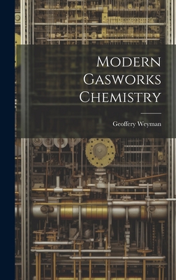Modern Gasworks Chemistry 1021133914 Book Cover