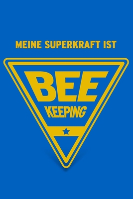 Meine Superkraft ist Beekeeping: Buch als Gesch... [German] 1651935017 Book Cover