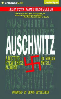 Auschwitz: A Doctor's Eyewitness Account 1491586532 Book Cover