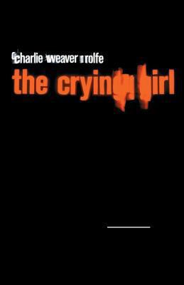 The Crying Girl 099562240X Book Cover