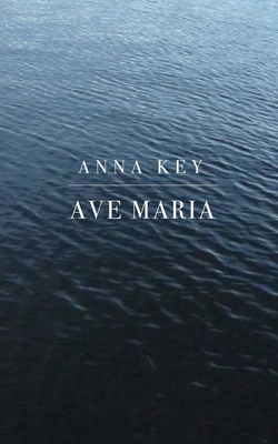 Ave Maria: A Poem in Nine Parts 1949497003 Book Cover