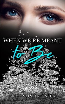 When We're Meant to Be B0BMZ8YS3K Book Cover