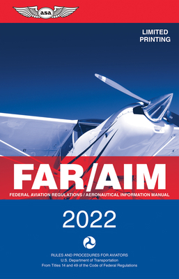 Far/Aim: Federal Aviation Regulations/Aeronauti... 1644250934 Book Cover