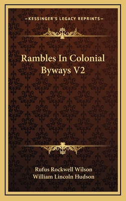 Rambles in Colonial Byways V2 1163854689 Book Cover