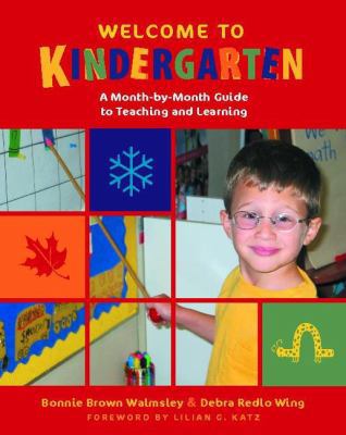 Welcome to Kindergarten: A Month-By-Month Guide... 032500711X Book Cover