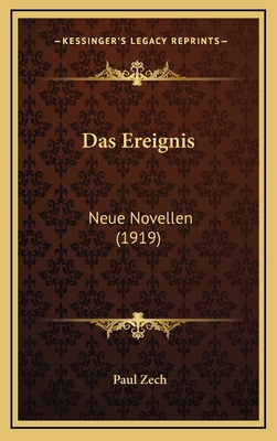 Das Ereignis: Neue Novellen (1919) [German] 1167832310 Book Cover